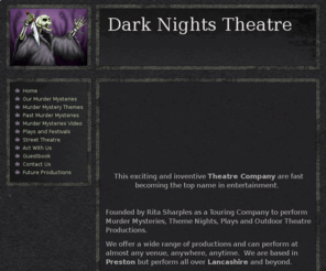 darknightstheatre.com: Home - Dark Nights Theatre
Darknights theatre company provides a top class murder mystery at your venue