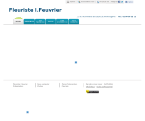 fleuristefeuvrier.com: Fleuriste - Fleuriste I.Feuvrier à Fougères
Fleuriste I.Feuvrier - Fleuriste situé à Fougères vous accueille sur son site à Fougères