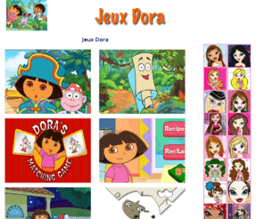 jeuxdora.info: Jeux Dora
jeux dora, vivre les aventures de Dora l'exploratrice avec ses bottes ami, jeux dora gratuit à jouer avec vos amis.