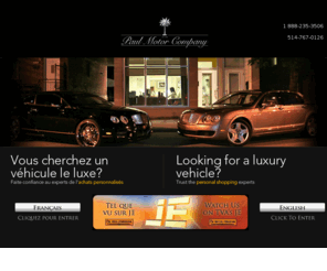 paulmotorcompany.com: Used Car Dealers | Used Car Sales |  Used Luxury Vehicles,  Concessionnaires De Voitures D'occasion | Vente De Voitures | Véhicules De Luxe Utilisé | Montreal, Quebec, Canada
Paul Motor Company: Used car dealer in Montreal, Quebec, Canada. Personnal shopping for luxury vehicles. / Paul Moteur: concessionnaire automobile d'occasion à Montréal, Quebec, Canada. Nous nous spécialisons dans l'achats personnalisé pour les véhicules de luxe.
