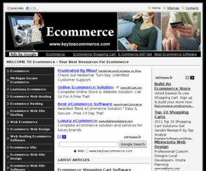 keytoecommerce.com: Articles and daily resources about ecommerce, web ecommerce and ecommerce site
Really useful and helpful resources about web ecommerce, ecommerce hosting and ecommerce solution