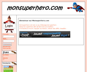 monsuperhero.com: MONSUPERHERO.COM Simulation d'élevage de superhero !
Simulation d'élevage de superhero !