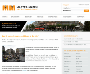 zwolle-bijbaan.nl: Bijbaan Zwolle Studenten Bijbaan - Master-Match
Bijbaan Zwolle | Vind snel een leuke studenten bijbaan in de gemeente Zwolle