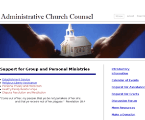 remediesatlaw.com: Remedies at Law | There is a Remedy at Law for Every Problem | 
Ecclesiastical law
Remedies at Law is an ecclesiastical law firm representing and advising the church, its members, and ministries, without respect to denomination.