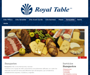 banquetesroyaltable.com: "BANQUETES" - Para tu evento, bodas, bautizos, cualquier evento banquetesroyaltable.com, lo hace por ti
Somos la empresa de banquetes mas importante en México, Tenemos mas de 21 años de experiencia, Contamos con un grupo de chefs y personal de cocina altamente calificados.