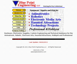 bpesolutions.com: Blue Point Engineering LLC. - Animatronics, Robotics, Tech Parts
Animatronics, animatronic, Robotic, Haunted House, Artist, Parts, Supplies, Kits, Software, Controllers, and Technical Help for Hobbyist to Professionals