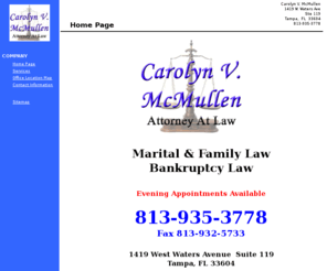 carolynmcmullen.com: Carolyn V. McMullen Home Page
We specialize in family and bankruptcy law.