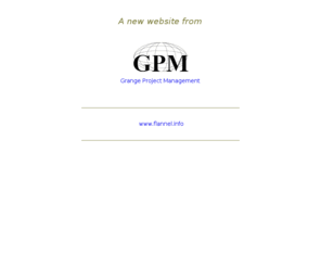 flannel.info: flannel.info - A new site project by GPM
GPM provide network and internet solutions as well as domain names and web design for our business and corporate customers.