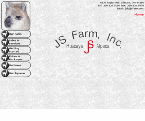 jsfarm.net: JS Farm, Inc - Home
JS Farm, Inc, is located in Clinton, OH 44216 (southeast of Cleveland and southwest of Akron) and is devoted to breeding, sales, and care of huacaya alpacas.