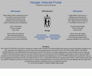 no1onthe.net: Norges Internet Portal
Enkel og hensiktsmessig startside med de nyttigste linkene for nordmenn, gratis E-mail og erotisk chat.