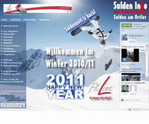 solda-info.com: Sulden InFo is back!
Die beliebteste deutschsprachige Seite für Sulden am Ortler - Livewebcam, Schneehöhen, Wetter und Unterkünfte online buchen direkt im Ort - Skigebiet für hohe Ansprüche in der Ortler Skiarena - schneesicher zwischen 1900 und 3250 mt. - das Info-Portal des Sulden Yeti