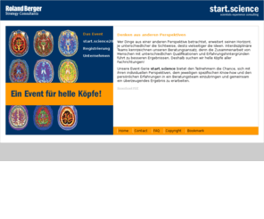 xn--unternehmen-fr-mnchen-licd.com: start.science2008 | Roland Berger Strategy Consultants: start.science - Das Event
Bei start.science2008 haben Sie als Naturwissenschaftler die Möglichkeit, sich mit Ihrer individuellen Perspektive, Ihrem spezifischen Know-how und Ihren persönlichen Erfahrungen in ein Beratungsteam einzubringen und gemeinsam ein überzeugendes Ergebnis zu