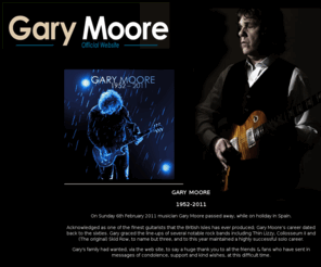 gary-moore.com: Welcome to the Official Gary Moore Website
The Offical Gary Moore Web Site.