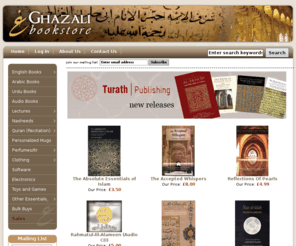 ghazalibookstore.com: Ghazali Bookstore
Ghazali Bookstore :  - Nasheeds English Books Lectures Quran (Recitation) Audio Books Bulk Buys Software Toys and Games Urdu Books Electronics Arabic Books Other Essentials Clothing Perfumes/Itr Sales Personalized Mugs islamic bookstore, islamic, audio, video, gifts, books, hijabs