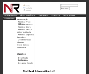 nortrest.com: NortRest Informática Ldª  | Agente | WinRest | Vídeo Vigilância | Serviços | Assistência | Consultadoria | Comércio | POS | CCTV
NortRest Informática, comercialização de serviços e equipamentos informáticos para restauração e Vídeo Vigilância.