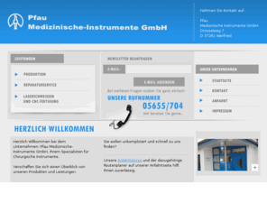 pfau-med.de: Pfau Medizinische-Instrumente GmbH – Chirugische Instrumente
Pfau Medizinische-Instrumente GmbH - Ihrem Spezialisten für Chirurgische Instrumente wie HNO-, Mikro-Neuro- und Knocheninstrumente sowie Reparaturservice. 