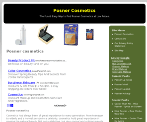 posnercosmetics.net: Posner Cosmetics
The Fun & Easy Way to Find Posner Cosmetics at Low Prices.