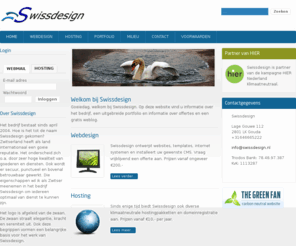 swissdesign.nl: Welkom bij Swissdesign
Internet Design, Graphic Design, Corporate Design, Hosting Services, Free Weblog. Uw designer en webhoster in Gouda met groene hosting voor een lage prijs.