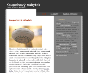 nabytekkoupelnovy.info: Koupelnový nábytek
Koupelnový nábytek, zrcadla, vany, sprchy, baterie a mnoho dalšího vybavení do koupelny