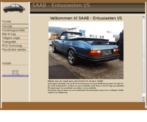 fischer-saab.com: Saab, Saab, SAAB biler, Saab entusiasten
Salg af Saab special biler. Bilerne er serist gennemget og forbedret. 
Du kan selv stte dit personlige prg p SAAB Entusiastbilen, vi er gerne behjlpelige.
SAAB Entusiasten giver ejertids support.