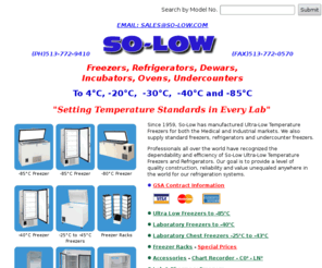 nitrogendewar.com: Ultra Low Freezers,So-low Freezers to -85C, Freezers Ultra Low, Low Temperature Freezers, Laboratory and Pharmacy Refrigerators and Freezers
Manufacturers of ultra low freezers, freezers ultra low, low temperature freezers, laboratory and pharmacy freezers and refrigerators, incubators, chest freezers, upright freezers, deep freezers and small freezers as well as industrial freezers, undercounter freezers, ultra low temperature laboratory refrigerators, small ovens and sub zero cabinets.