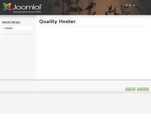 qualityhoster.net: Quality Hoster
Joomla! - the dynamic portal engine and content management system