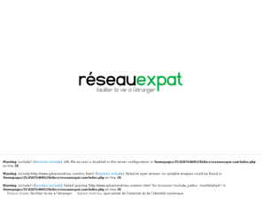 reseauexpat.com: Réseau Expat - faciliter la vie à l'étranger.
Réseau Expat - faciliter la vie à l'étranger.