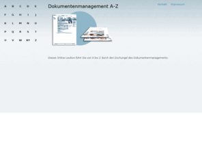 bilder-scannen.com: Dokumentenmanagement
Online-Lexikon zu Dokumentenmanagement und digitaler Archivierung