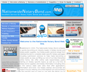 nationwidenotarybond.com: Notary bonds and Notary Public supplies - Nationwidenotarybond.com web site for Notary Public supplies and a Notary Bond
Welcome to Nationwide Notary Bonding service for notary bonds and supplies super fast turn-around with same day service in many states. Our fast notary processing and notary supplies turn around will amaze you and make you use www.nationwidenotarybond.com again and again.