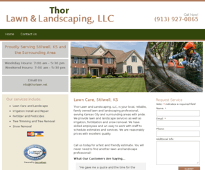 thorlawn.net: Thor Lawn & Landscaping, LLC | Lawn Care | Stilwell, KS
Thor Lawn and Landscaping, LLC, is your local, reliable, family owned lawn and landscaping professional, serving Kansas City and surrounding areas with pride.