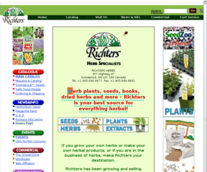 herbs.com: Richters Herbs - Medicinal, Culinary, Aromatic - Plants & Seeds
1000 varieties of culinary, medicinal and aromatic herbs. Plants, seeds, dried herbs, books, videos, software, seminars, workshops, conferences. For home gardeners and commercial growers. Shipped worldwide.