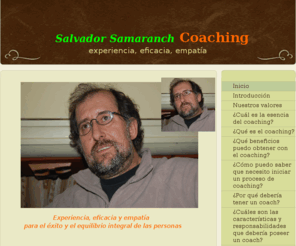 salvadorsamaranchcoaching.com: Salvador Samaranch Coaching -                        Experiencia, eficacia y empatía          para el éxito y el equilibrio integral de las personas   
Si no tienes el valor de perder de vista la costa, nunca podrás descubrir nuevos océanos. No hay ningún viento favorable para el que no sabe a que puerto se dirige.Si no cambiamos el rumbo es muy probable que acabemos en el mismo sitio hacia el cual nos di