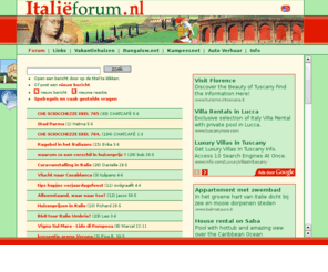 italieforum.nl: Italieforum: de plek om met elkaar van gedachten te wisselen over Itali.
Italieforum: de plek om met elkaar van gedachten te wisselen over alles wat met Itali te maken heeft.