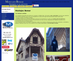 montajesbomar.com: Montajes Bomar S.l.Alva,Vitoria-gasteiz, Empresa dedicada exclusivamente a la colocacion de pladur.Obras pequeÃ±as y de gran envergadura,ofreciendo a nuestros clientes todo tipos de facilidades para realizar sus sueños
Montajes Bomar S.l.Alva,Vitoria-gasteiz, Empresa dedicada exclusivamente a la colocaciion de pladur.Obras pequeÃ±as y de gran envergadura,ofreciendo a nuestros clientes todo tipos de facilidades para realizar sus sueÃ±os.