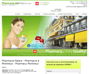 pharmacie-palace.com: Pharmacie Palace - Pharmacie à Montreux - Pharmacy Montreux
Pharmacie Palace, site de la Pharmacie du Palace, Pharmacie à Montreux, Pharmacy Switzerland, Pharmacy Montreux, La Pharmacie du Palace à Montreux