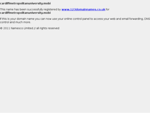 cardiffmetropolitanuniversity.mobi: cardiffmetropolitanuniversity.mobi
Domain name registration and hosting solutions. Multiple domain search, registration and control panel. Virtual web hosting with free technical support. E-commerce with secure credit card transactions.