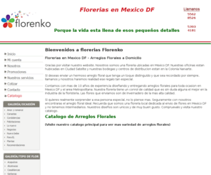 floreriasenmexicodf.com: Florenko - Florerias en Mexico DF
Florerias en Mexico DF. Florenko es una floreria de prestigio ubicada en Mexico DF. Tenemos arreglos florales para toda ocasion y con los diseños mas exclusivos. 