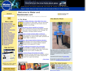 waterandwastewater.com: Water and Wastewater.Com, Water Treatment Equipment Homepage
It's All Here !! Your source for online information about the water treatment industry, equipment & services!!