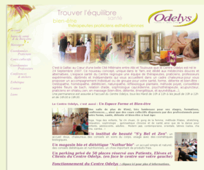 centre-odelys.fr: Centre Odelys - Forme et Bien-être à Gaillac dans le Tarn
Le centre Odelys, centre de bien-être propose des soins et techniques de santé et de bien-être, massages, détente