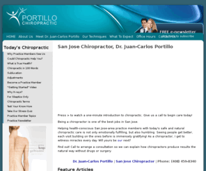 portillochiropractic.com: San Jose Chiropractor, San Jose, and Campbell CA | Dr. Juan Carlos Portillo
San Jose chiropractor, Dr. Juan Carlos Portillo of Portillo Chiropractic. Call the chiropractor in San Jose, and Campbell who cares: (408) 459 8340