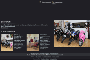 saltarelli-moto.net: Saltarelli Moto Rivenditore Moto - Senigallia - Visual Site
La Saltarelli Moto è un punto vendita specializzato nella fornitura delle migliori moto nuove ed usate. Il centro si costituisce di un salone per l'esposizione e di un'officina dedicata alle riparazioni.