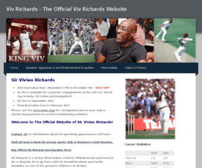 vivrichards.com: Viv Richards - The Official Viv Richards Website - Home
Viv Richards - Sir Vivian Richards is available for corporate engagements at the 2011 ICC World Cup held in India. For speaker, appearance and endorsement enquiries contact us today.