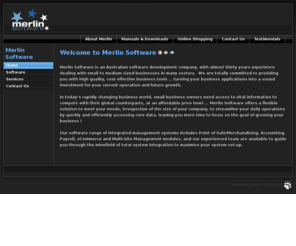 merlinsoftware.com.au: Welcome to Merlin Software
Merlin Software provides current, easy to use software tools to streamline your business