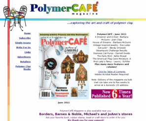 polymercafe.com: Polymer clay artists - you have your own magazine! Welcome to PolymerCAF!
Polymer clay artists - you have your own magazine! Welcome to PolymerCAF!