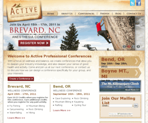 activeprofessionalconferences.com: active professional conferences | wellness conference | anesthesia conference | bend oregon
Join Active Professional Conferences in Bend, Oregon for an anesthesia conference in September. Earn CE credits while deepening your sense of good health - call us at 888-838-5086 or visit our website