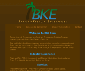 bkecorp.com: BKE
Baxter-Krencik Enterprises is a Contract Engineering Solution Provider.