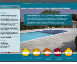 pooltechnics.nl: 1PoolTechnics | Zwembadafdekkingen en zonne-energie voor alle zwembaden
PoolTechnics ontwikkelt hoogwaardige zwembadafdekkingen en zonne-energie voor zowel privé- als openbare zwembaden. HydroDeck | ThermoDeck | EcoDeck | SafeDeck | Poolsolar