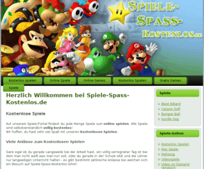 spiele-spass-kostenlos.de: Spiele-Spass-Kostenlos | Kostenlos Online Games spielen | Flashspiele und Spass-Spiele
Online Games kostenlos spielen und dabei jede Menge Spass haben. Wir haben viele kostenlose Flashspiele.