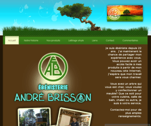 andrebrisson.com: Bienvenue! - Ébénisterie André Brisson
