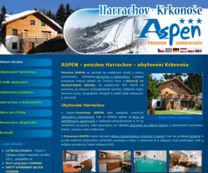 pensionaspen.com: ASPEN - pension Harrachov - ubytování Krkonoše
Pension ASPEN nabízí kvalitní ubytování v Harrachově - turistickém centru Krkonoš.